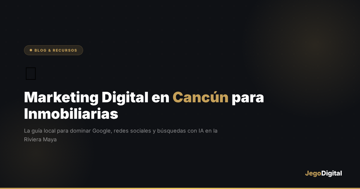 Marketing Digital Cancún Inmobiliarias